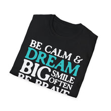 Load image into Gallery viewer, SS T-Shirt, Be Calm - Multi Colors
