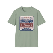 Load image into Gallery viewer, T-Shirt, Fracking Oil - Multi Colors
