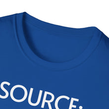 Load image into Gallery viewer, SS T-Shirt, Source: Trust Me, Bro - Multi Colors
