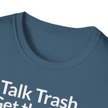 Load image into Gallery viewer, SS T-Shirt, Talk Trash - Multi Colors
