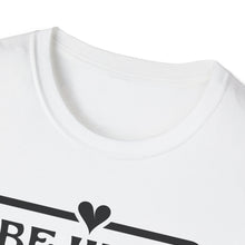 Load image into Gallery viewer, SS T-Shirt, Be Kind Mode
