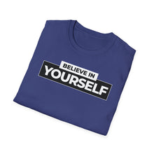 Load image into Gallery viewer, SS T-Shirt, Believe in Yourself - Multi Colors
