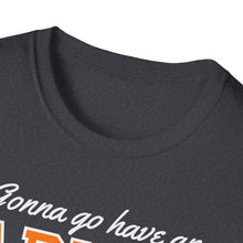 Load image into Gallery viewer, SS T-Shirt, Gonna go have an Adult Beverage - Multi Colors
