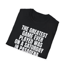 Load image into Gallery viewer, SS T-Shirt, Greatest Game Ever Pasadena - Multi Colors
