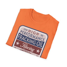 Load image into Gallery viewer, T-Shirt, Fracking Oil - Multi Colors
