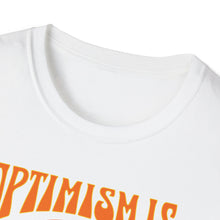 Load image into Gallery viewer, SS T-Shirt, Optimism is the Key
