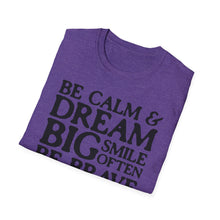 Load image into Gallery viewer, SS T-Shirt, Be Calm - B&amp;W - Multi Colors
