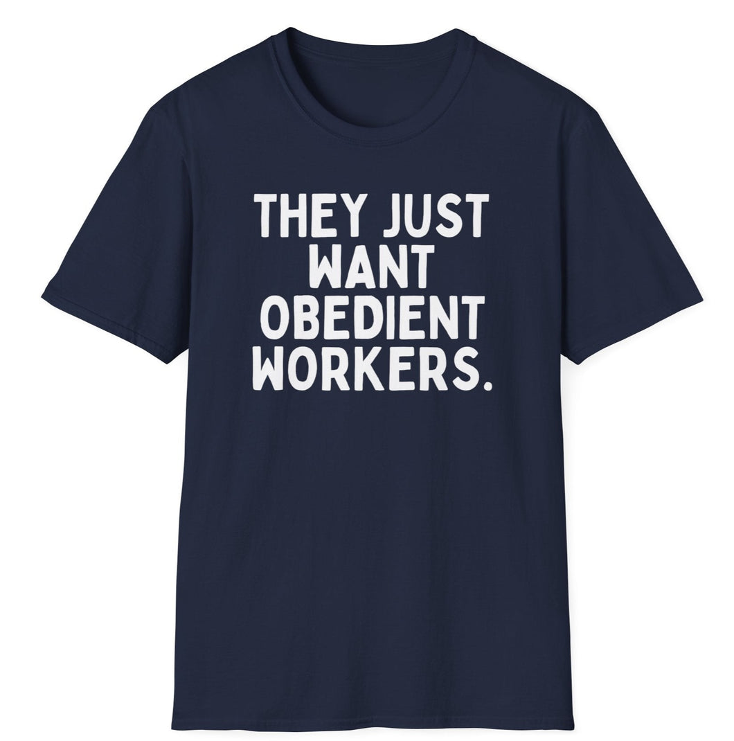 SS T-Shirt, Obedient Workers
