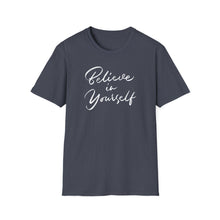 Load image into Gallery viewer, SS T-Shirt, Believe in Yourself - Cursive - Multi Colors

