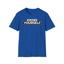 Load image into Gallery viewer, SS T-Shirt, Believe in Yourself - Multi Colors
