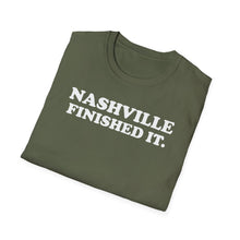 Load image into Gallery viewer, SS T-Shirt, Nashville Finished It. - Multi Colors
