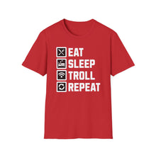 Load image into Gallery viewer, SS T-Shirt, Eat Sleep, Troll, Repeat - Multi Colors
