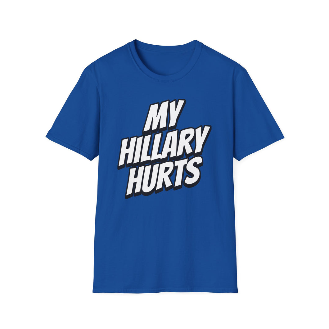 SS T-Shirt, My Hillary Hurts - Multi Colors