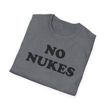 Load image into Gallery viewer, SS T-Shirt, No Nukes - Multi Colors
