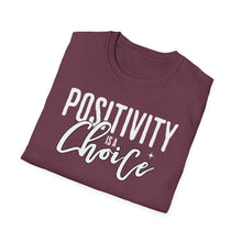 Load image into Gallery viewer, SS T-Shirt, Positivity is a Choice - Multi Colors
