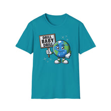 Load image into Gallery viewer, SS T-Shirt, Drill Baby Drill - Multi Colors

