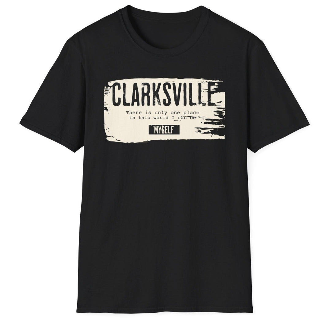 SS T-Shirt, Clarksville is the Only Place