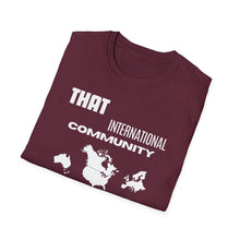 Load image into Gallery viewer, SS T-Shirt, That International Community - Multi Colors
