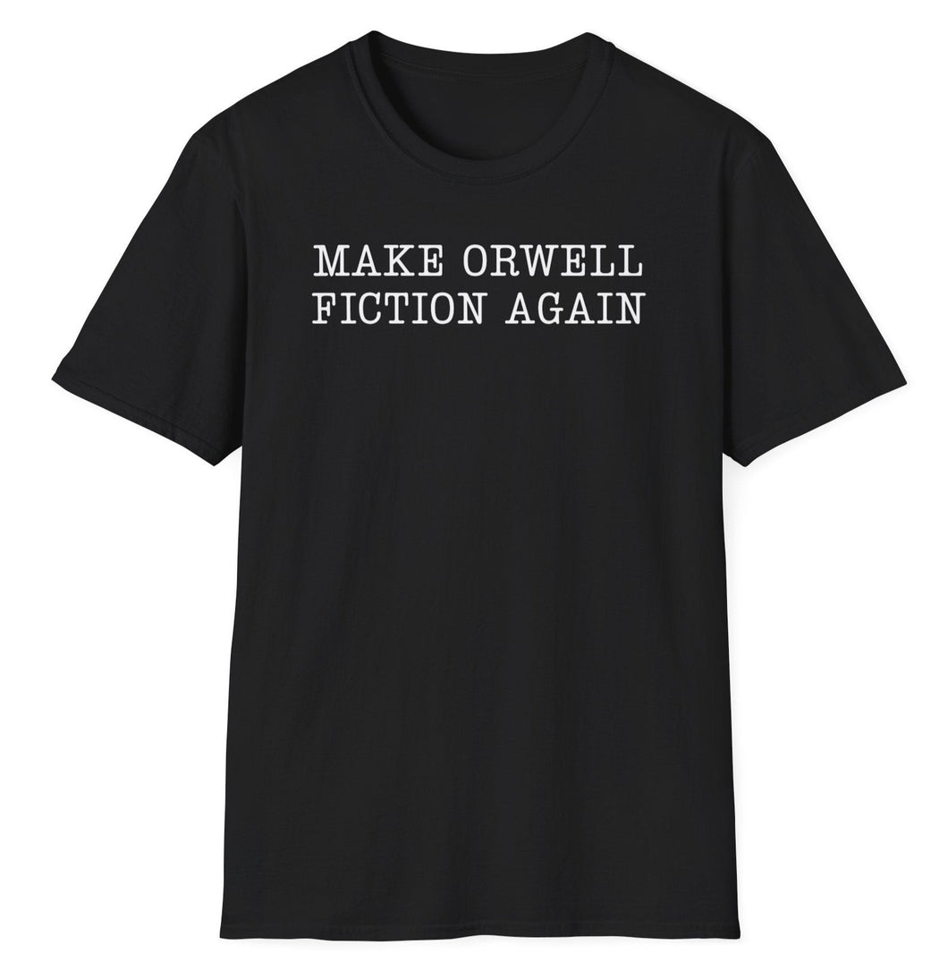 The phrase “make Orwell fiction again” is a slogan to promote making the world free of potential digital surveillance and totalitarianism. This slogan appears on a white cotton t-shirt with black newspaper print. The tees are very soft.