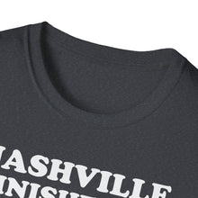 Load image into Gallery viewer, SS T-Shirt, Nashville Finished It. - Multi Colors
