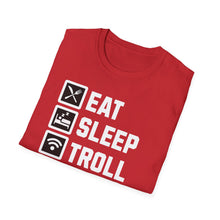 Load image into Gallery viewer, SS T-Shirt, Eat Sleep, Troll, Repeat - Multi Colors
