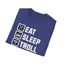 Load image into Gallery viewer, SS T-Shirt, Eat Sleep, Troll, Repeat - Multi Colors
