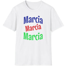 Load image into Gallery viewer, T-Shirt, Marcia Marcia Marcia - Multi Colors
