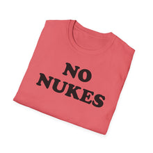 Load image into Gallery viewer, SS T-Shirt, No Nukes - Multi Colors
