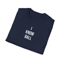 Load image into Gallery viewer, SS T-Shirt, i Know Ball - Multi Colors
