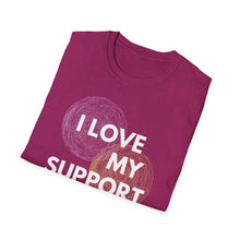 Load image into Gallery viewer, SS T-Shirt, Love My Support System - Multi Colors
