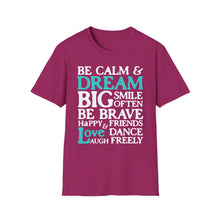 Load image into Gallery viewer, SS T-Shirt, Be Calm - Multi Colors
