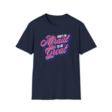 Load image into Gallery viewer, SS T-Shirt, Don&#39;t Be Afraid - Multi Colors
