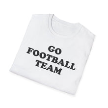 Load image into Gallery viewer, SS T-Shirt, Go Football Team - Multi Colors
