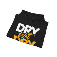 Load image into Gallery viewer, Hoodie, Wet Dry Wet
