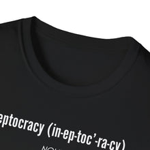 Load image into Gallery viewer, SS T-Shirt, Ineptocracy
