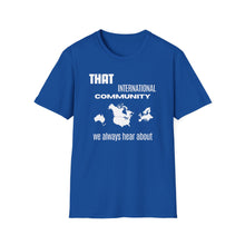Load image into Gallery viewer, SS T-Shirt, That International Community - Multi Colors
