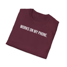 Load image into Gallery viewer, T-Shirt, Works on My Phone - Multi Colors

