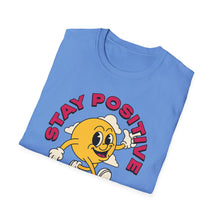 Load image into Gallery viewer, SS T-Shirt, Stay Positive &amp; Good Things - Multi Colors
