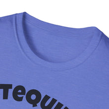 Load image into Gallery viewer, SS T-Shirt, Tequila Makes Me Handsome - Multi Colors
