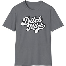 Load image into Gallery viewer, SS T-Shirt, Ditch Mitch Black- Multi Colors
