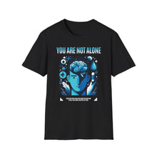 Load image into Gallery viewer, SS T-Shirt, You Are Not Alone - Multi Colors
