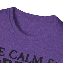 Load image into Gallery viewer, SS T-Shirt, Be Calm - B&amp;W - Multi Colors
