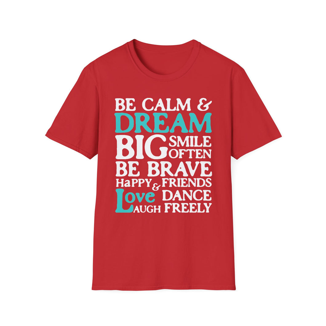 SS T-Shirt, Be Calm - Multi Colors