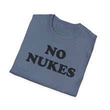 Load image into Gallery viewer, SS T-Shirt, No Nukes - Multi Colors
