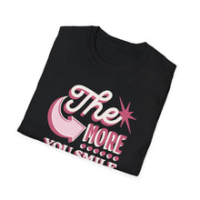 Load image into Gallery viewer, SS T-Shirt, More You Smile ...
