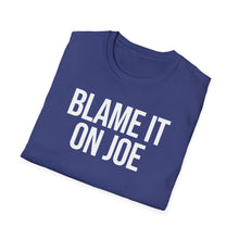 Load image into Gallery viewer, T-Shirt, Blame It On Joe - Multi Colors
