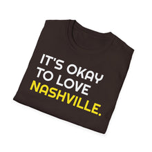 Load image into Gallery viewer, SS T-Shirt, It&#39;s Okay to Love Nashville - Multi Colors
