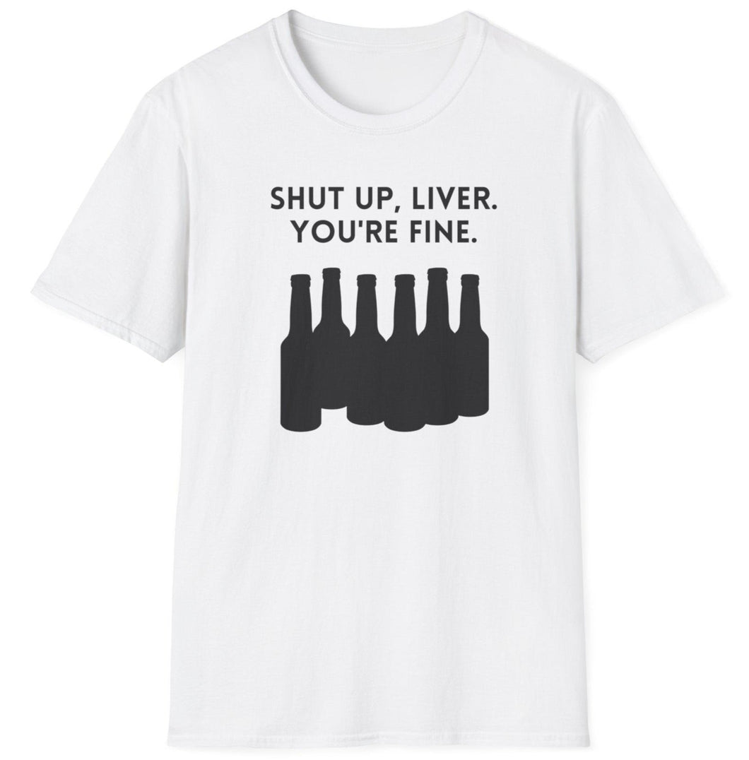 SS T-Shirt, Shut Up Liver