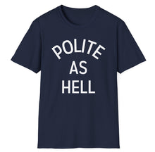 Load image into Gallery viewer, SS T-Shirt, Polite

