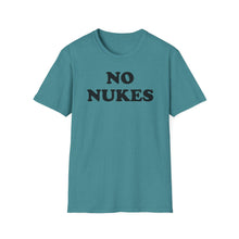 Load image into Gallery viewer, SS T-Shirt, No Nukes - Multi Colors
